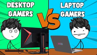 Desktop Gamers VS Laptop Gamers [upl. by Ladnyk]