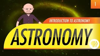 Introduction to Astronomy Crash Course Astronomy 1 [upl. by Riti]