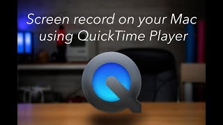 Screen record on your Mac using QuickTime Player [upl. by Cowan]