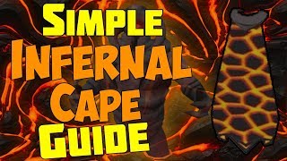 Simple Inferno Infernal Cape FULL Guide OSRS [upl. by Yaakov905]