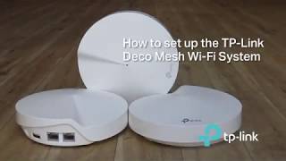 How To Setup the TPLink Deco Mesh WiFi System [upl. by Rossuck]