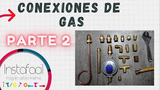 Conexiones de gas parte 2 ✅ [upl. by Terra395]