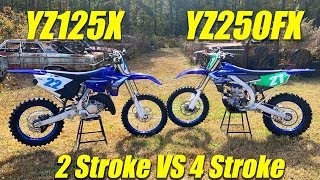 2 Stroke VS 4 Stroke 2020 Yamaha YZ125X and YZ250FX [upl. by Kobylak]