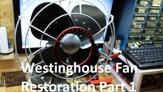 Vintage Westinghouse Power Aire Fan Restoration Part 1 [upl. by Silverts]