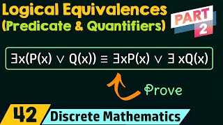 Logical Equivalences Involving Predicates amp Quantifiers Part 2 [upl. by Leihcey]