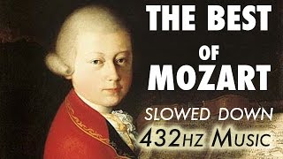 The Best Of Mozart  Slowed Down  432Hz  45 Hours [upl. by Tahpos609]