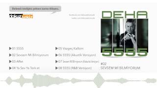 Deha Bilimlier  Sevsem Mi Bilmiyorum Official Audio [upl. by Odlawso]