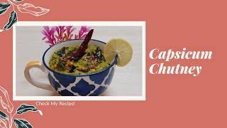 Capsicum Chutney  Recipe 36  Check My Recipe [upl. by Nothgierc]