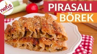 ÇOK LEZZETLİ Pırasalı Börek Tarifi Hazır Yufkadan Çok Pratik [upl. by Zanze]