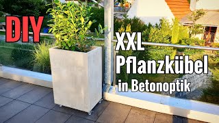 Tutorial XXL Pflanzkübel in Betonoptik selber machen  DIY [upl. by Nlocnil604]