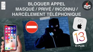 BLOQUER APPEL MASQUÉ  PRIVÉ  INCONNU  HARCÈLEMENT TÉLÉPHONIQUE sur iPhone [upl. by Lewellen]