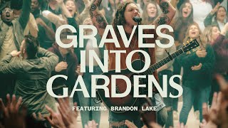 Graves Into Gardens ft Brandon Lake  Live  Elevation Worship [upl. by Ainehta]