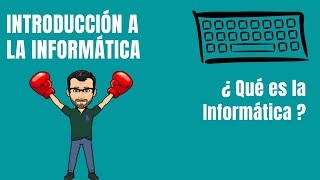 ¿Qué es la Informática  INFORMÁTICA [upl. by Kroo]