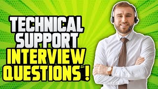 TECHNICAL SUPPORT Interview Questions amp Answers How to PASS a Technical Support Job interview [upl. by Doownil]