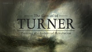 The Genius of Turner Painting The Industrial Revolution [upl. by Bedad478]