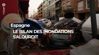 Espagne  le bilan des inondations salourdit  RTBF Info [upl. by Jeunesse]