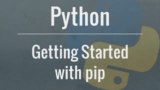 Python Tutorial pip  An indepth look at the package management system [upl. by Spiegel319]