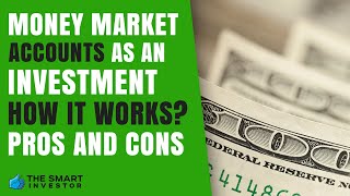 Money Market Account As An Investment Is It Worth it [upl. by Scales]