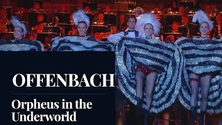 OFFENBACH  Orpheus in the Underworld quotGalop Infernalquot HD [upl. by Harriot]