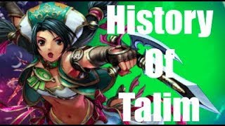 History Of Talim Soul Calibur 6 [upl. by Eltotsira]