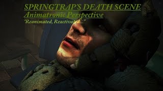 SFM FNAF FNaF Springtraps Death Scene Animatronic Perspective [upl. by Kata]