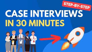 Learn Case Interviews in Under 30 minutes [upl. by Nylirac]