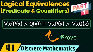 Logical Equivalences Involving Predicates amp Quantifiers Part 1 [upl. by Ceporah92]