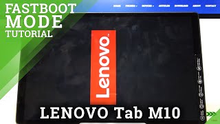 Fastboot Mode in LENOVO Tab M10 – How to Boot amp Use Fastboot Features [upl. by Ayomat]