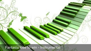 Fantasia Lose to win  Instrumental [upl. by Sheffield2]