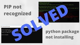 Solving pip is not recognized error and problem in installing external package [upl. by Aihppa]