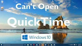 Cant Start Quicktime in Windows 10 Solved [upl. by Takeshi]