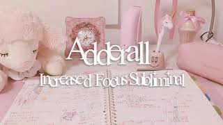 𝐀𝐝𝐝𝐞𝐫𝐚𝐥𝐥 ꒰Increase Focus amp Productivity Subliminal꒱˚୨୧⋆｡˚ ⋆ [upl. by Allemat]