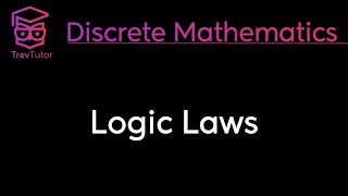 LOGIC LAWS  DISCRETE MATHEMATICS [upl. by Moreen]