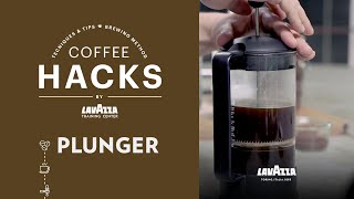 Coffee Hacks  Plunger  Lavazza [upl. by Tallbot605]