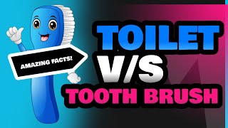 Toilet and Tooth Brush [upl. by Worra]