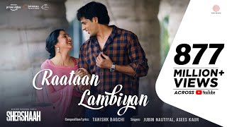 Raataan Lambiyan – Official Video  Shershaah  Sidharth – Kiara  Tanishk B Jubin Nautiyal Asees [upl. by Englebert]