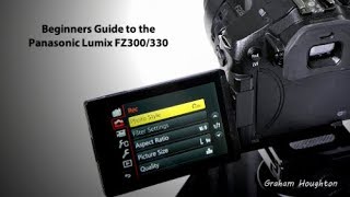 The Panasonic Lumix FZ300330 Beginners Guide  Pilot Episode [upl. by Orna167]