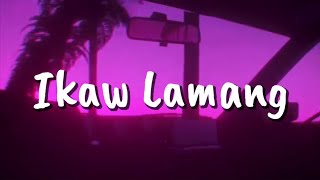 Skusta Clee  Ikaw Lamang slowed  reverb 🎵 [upl. by Gorrono]