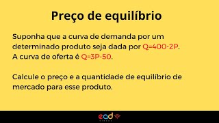 Preço de equilíbrio  ECONOMIA [upl. by Amaras]