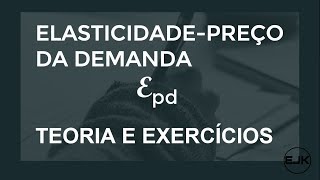 Exercícios de Elasticidadepreço da demanda [upl. by Nollaf481]