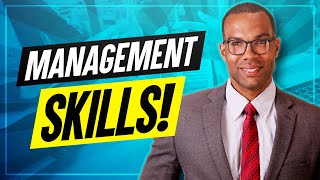 TOP 7 MANAGEMENT SKILLS How to be a GREAT MANAGER [upl. by Saeger717]