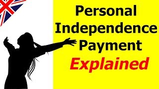 Personal Independence Payment PIP Explained  DWP Benefit [upl. by Quintana]