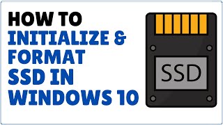 How to Initialize and Format New SSD in Windows 10 [upl. by Akina959]