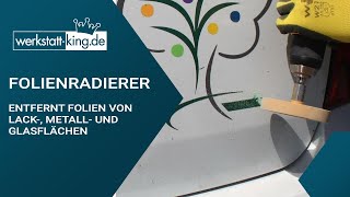 Folienradierer inkl Adapter von werkstattkingde  Aufkleber Sticker amp Folien vom Auto entfernen [upl. by Erlinna]