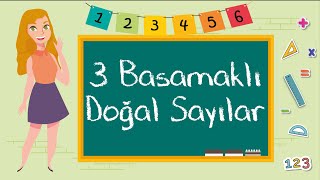 3 Sınıf  3 Basamaklı Doğal Sayılar [upl. by Annor]