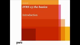 PwCs IFRS 15 the basics – Introduction to the standard [upl. by Terpstra]