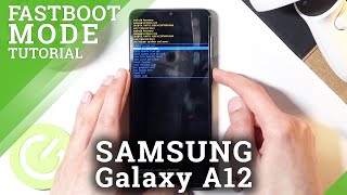 Fastboot Mode in SAMSUNG Galaxy A12 – How to Activate amp Use Fastboot Features [upl. by Aleinad]