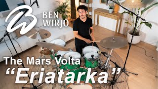 The Mars Volta  Eriatarka  Drum Cover  Ben Wirjo [upl. by Vullo]