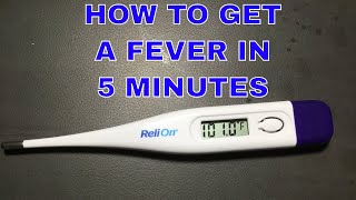 How to Get a Fever in 5 Minutes [upl. by Abert]