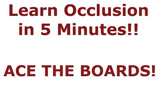 Master Occlusion in 5 minutes  NBDE Part 1 Boards Study [upl. by Nuawtna]